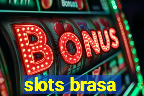 slots brasa